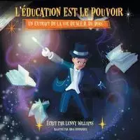 L'éducation Est Le Pouvoir - Williams Lenny