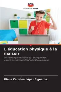 L'éducation physique à la maison - Diana Carolina López Figueroa