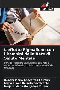 L'effetto Pigmalione con i bambini della Rete di Salute Mentale - Maria Ferreira Débora Gonçalves