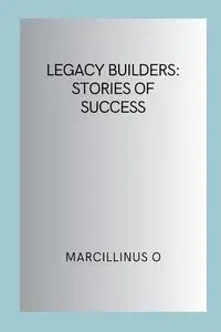 Legacy Builders - O Marcillinus