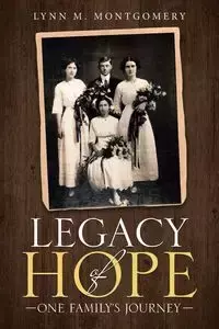 Legacy of Hope - Lynn M. Montgomery