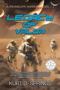 Legacy of Valor - Kurt D. Springs