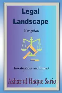 Legal Landscape Navigation - Sario Azhar ul Haque