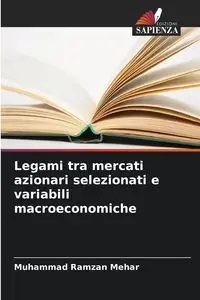 Legami tra mercati azionari selezionati e variabili macroeconomiche - Mehar Muhammad Ramzan