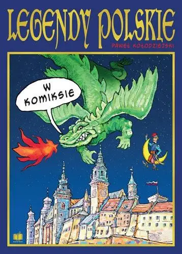 Legendy polskie w komiksie - Paweł Kołodziejski