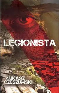 Legionista - Łukasz Czeszumski