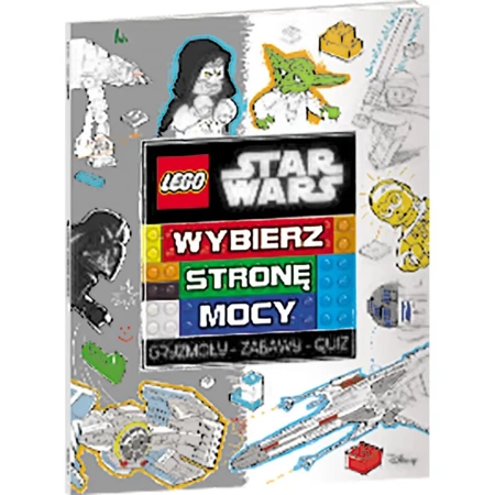 Lego star wars Wybierz stronę mocy LYS-301 - Opracowanie zbiorowe