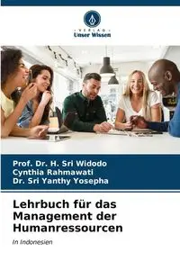 Lehrbuch für das Management der Humanressourcen - Widodo Prof. Dr. H. Sri