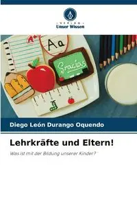 Lehrkräfte und Eltern! - Diego León Durango Oquendo