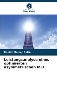 Leistungsanalyse eines optimierten asymmetrischen MLI - Gatla Ranjith Kumar