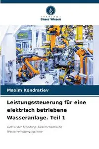 Leistungssteuerung für eine elektrisch betriebene Wasseranlage. Teil 1 - Kondratiev Maxim