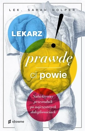 Lekarz prawdę ci powie - lek. Sarah Holper, Patrycja Zarawska