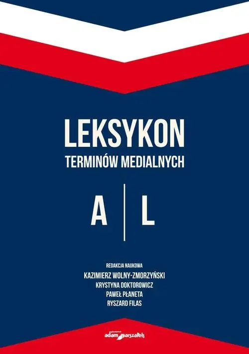 Leksykon terminów medialnych A-L - praca zbiorowa