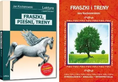 Lektura klasa VII Fraszki pieśni treny Kochanowski + Streszczenie, analiza - Jan Kochanowski