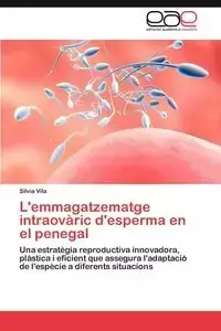 L'emmagatzematge intraovàric d'esperma en el penegal - Vila Sílvia