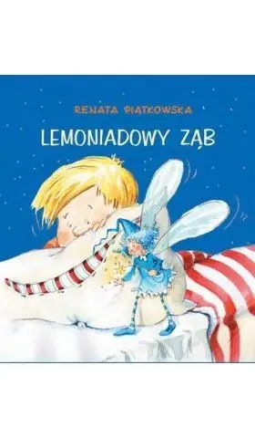 Lemoniadowy ząb - Renata Piątkowska