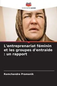 L'entreprenariat féminin et les groupes d'entraide - Pramanik Ramchandra