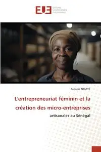 L'entrepreneuriat féminin et la création des micro-entreprises - Ndiaye Alioune