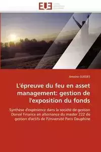 L'épreuve du feu en asset management - GUEDES-A