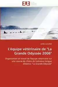 L''équipe vétérinaire de "la grande odyssée 2006" - OUMEHDI-e