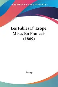 Les Fables D' Esope, Mises En Francais (1809) - Aesop