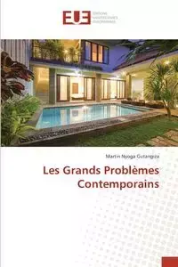 Les Grands Problèmes Contemporains - Martin Nyoga Gutangiza