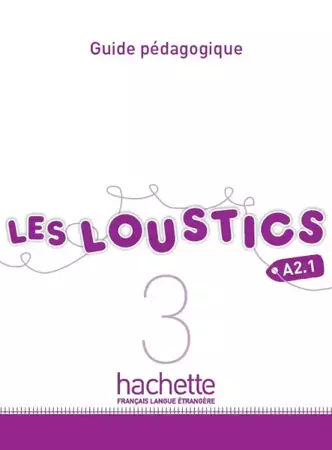 Les Loustics 3 przewodnik metodyczny - Hugues Denisot, Marianne Capouet