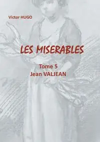 Les Misérables - Hugo Victor