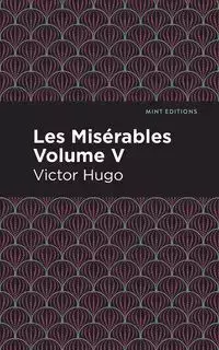 Les Miserables Volume V - Victor Hugo