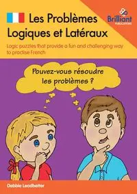 Les Problèmes Logiques et Latéraux - Debbie Leadbetter