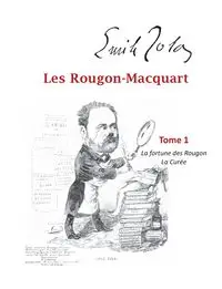 Les Rougon-Macquart - Zola Emile