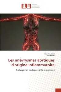 Les anévrysmes aortiques d'origine inflammatoire - Ben Jmaà Hèla