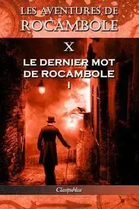 Les aventures de Rocambole X - Pierre Alexis Ponson du Terrail