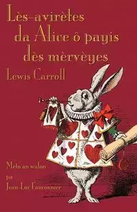 Lès-avirètes da Alice ô payis dès mèrvèyes - Lewis Carroll