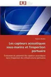 Les capteurs acoustiques sous-marins et l'inspection portuaire - BRAHIM-N