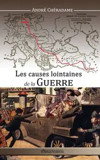 Les causes lointaines de la guerre - Chéradame André