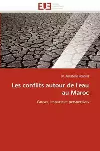 Les conflits autour de l''eau au Maroc - HOUDRET-D