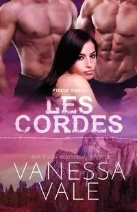 Les cordes - Vanessa Vale