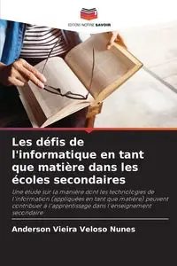 Les défis de l'informatique en tant que matière dans les écoles secondaires - Anderson Vieira Veloso Nunes