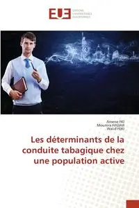 Les déterminants de la conduite tabagique chez une population active - FKI Amene