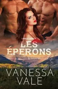 Les éperons - Vanessa Vale