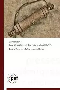 Les gaules et la crise de 68-70 - BORT-C