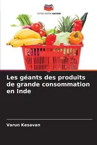 Les géants des produits de grande consommation en Inde - Kesavan Varun