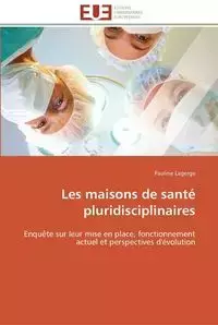 Les maisons de santé pluridisciplinaires - LAGERGE-P