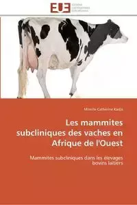 Les mammites subcliniques des vaches en afrique de l'ouest - KADJA-M