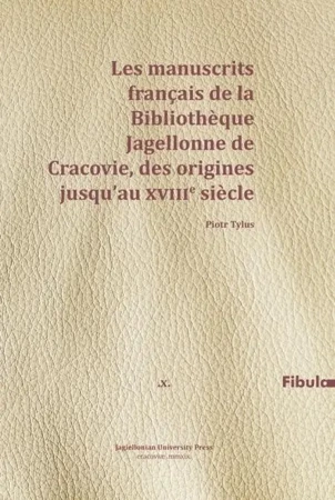 Les manuscrits francais de la Bibliothque... - Piotr Tylus