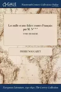 Les mille et une folies - Pierre Nougaret