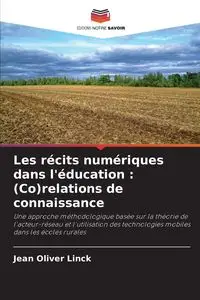 Les récits numériques dans l'éducation - Jean Oliver Linck