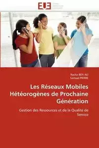 Les réseaux mobiles hétéorogènes de prochaine génération - Collectif