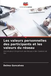 Les valeurs personnelles des participants et les valeurs du réseau - Delma Gonçalves